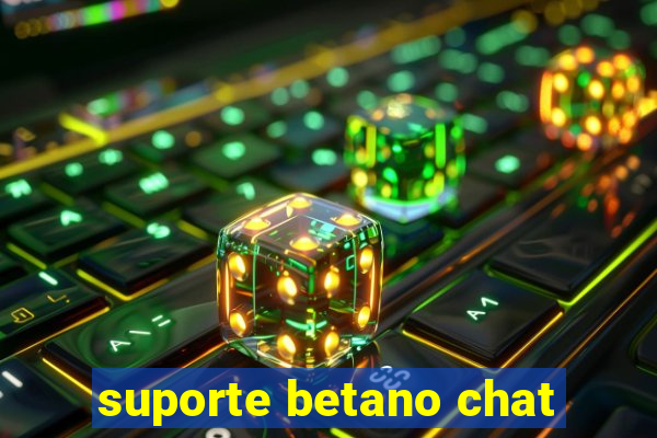 suporte betano chat